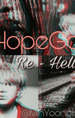 [LongFic][HopeGa] Re - Hello