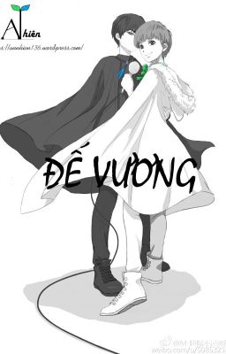 [Longfic][KaiYuan] Đế Vương