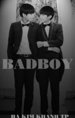 [LONGFIC][KAIYUAN][XIHONG] Bad Boy 