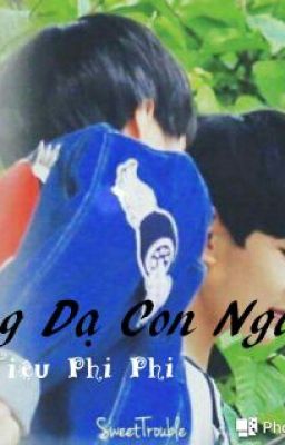 [Longfic][Khai-Nguyên][LÒNG DẠ CON NGƯỜI]