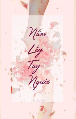 { Longfic Khải Thiên凯千 : Nắm Lấy Tay Người }