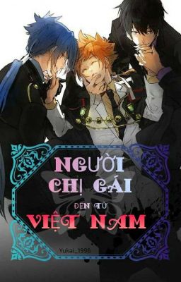 [Longfic] [KHR] Người chị gái đến từ Việt Nam  