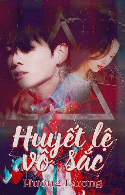 Longfic | Killer Series | Huyết Lệ Vô Sắc