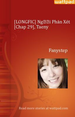 [LONGFIC] Người Phán Xét [Chap 29], Taeny