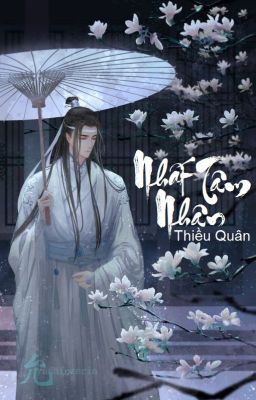 [Longfic] Nhất tâm nhân [Thần Cơ]