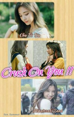 [Longfic] [SaTzu] Crush On You