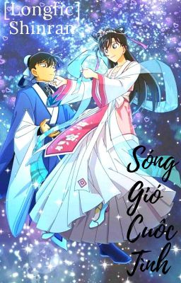 [Longfic shinran] Sóng Gió Cuộc Tình