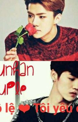 [Longfic] [SM] Nô Lệ! Tôi Yêu Em [HunHan] 