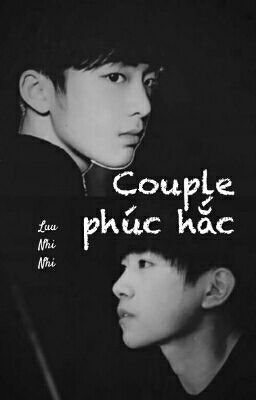 [LONGFIC][Thiên Hoành] Couple phúc hắc