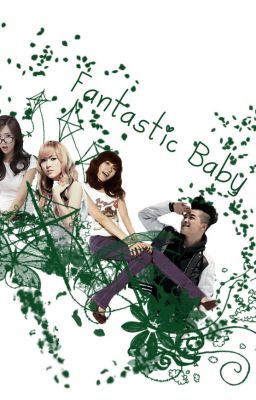 [LONGFIC][Trans] Fantastic  Baby [Chap 18+19], Jeti