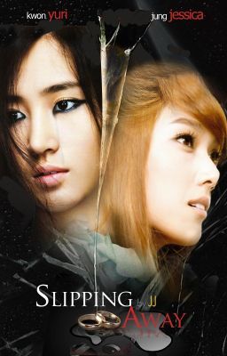 [LONGFIC][TRANS] SLIPPING AWAY [Chap 1->10│End] Yulsic