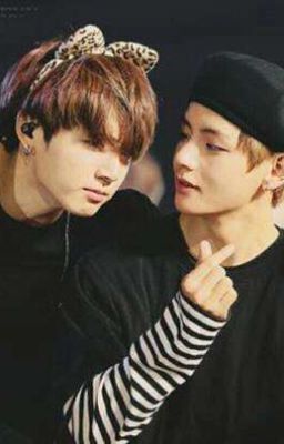 [Longfic] [VKook] / Dục Vọng Và Tình Yêu