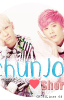 [longshot JOEJI]  chunji ah...đừng giận nữa