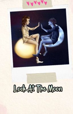 Look At The Moon {Larry Stylinson; OS} 