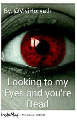 Look Into My Eyes And You're Dead (HU) 