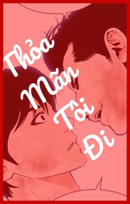 [Lookism_GunDan] Thỏa mãn tôi đi