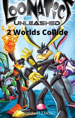 Loonatics Unleashed: 2 Worlds Collide