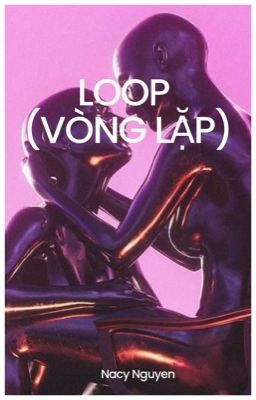 Loop ( Vòng lặp)