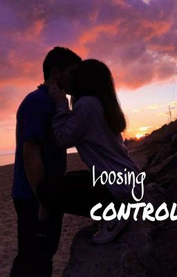 Loosing control