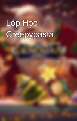 Lớp Học Creepypasta