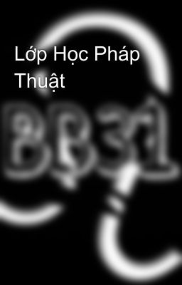 Lớp Học Pháp Thuật