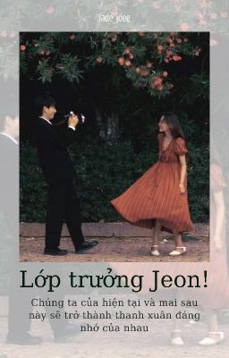 Lớp trưởng Jeon! 