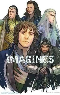 Lord of the Rings and The Hobbit-Imagines and Oneshots