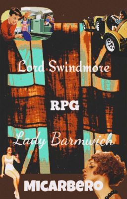 Lord Swindmore & Lady Barmwich | RPG