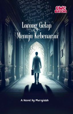 Lorong Gelap Menuju Kebenaran (END) Revisi