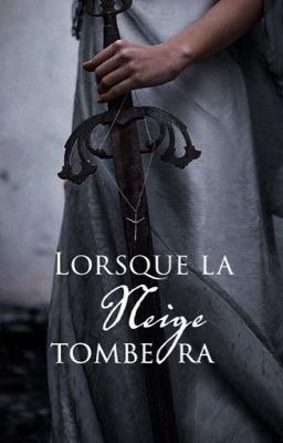 Lorsque la neige tombera