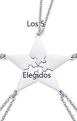 Los 5 elegidos (Nueva version)