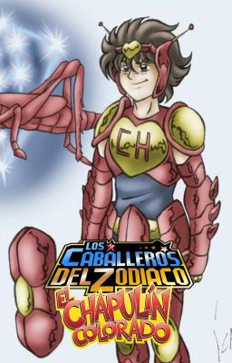 Los Caballeros del Zodiaco: La Leyenda del Chapulín Colorado