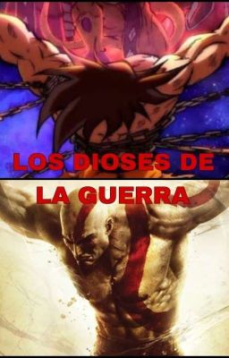 Los dioses de la guerra (Goku renace en God of war)