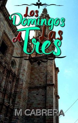 Los Domingos A Las Tres [BL +18]