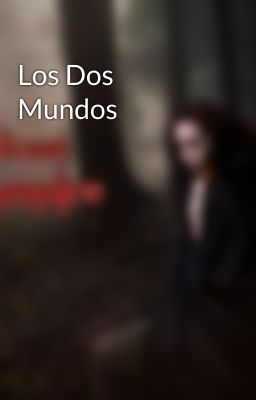 Los Dos Mundos