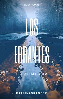 Los errantes |Carl Grimes|