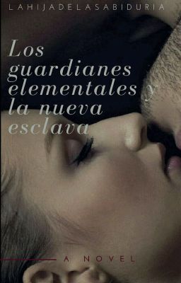 Los guardianes elementales 2:  la Nueva Esclava 