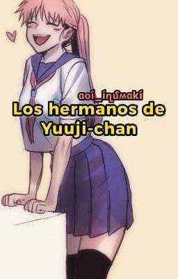 Los hermanos de Yuuji-chan |Jujutsu Kaisen|