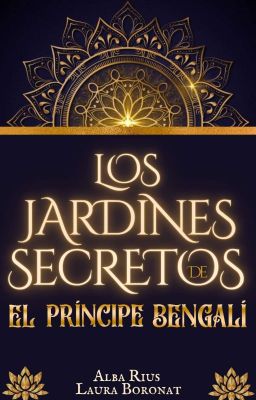 ⏸️ Los Jardines Secretos [El Príncipe Bengalí] (+18)