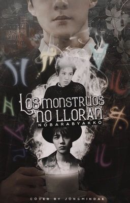 Los monstruos no lloran { EXO }