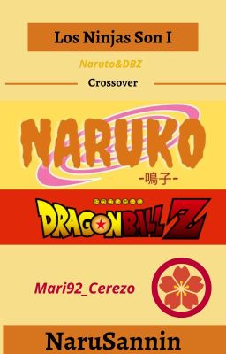 Los Ninjas Son [+18][Crossover Naruto & DBZ][1TP]