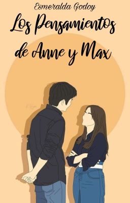 Los pensamientos de Anne y Max