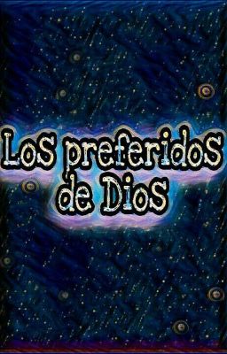 Los preferidos de Dios 