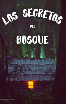 LOS SECRETOS DEL BOSQUE