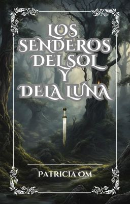 Los senderos del sol y de la luna