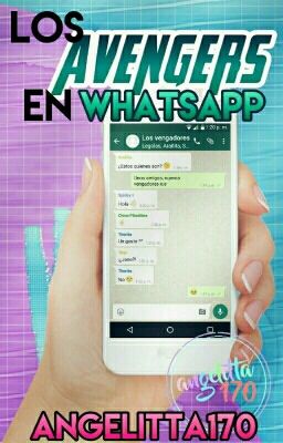 Los vengadores en whatsapp /Terminada/
