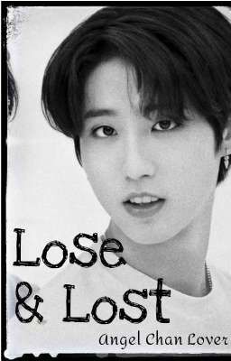 Lose & Lost - Minsung ff. ✔️