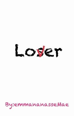 loser lover Tome 1 ~Emma~