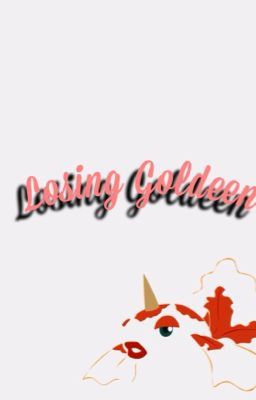 Losing Goldeen