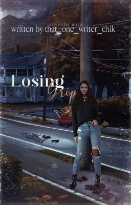 Losing Grip | 3